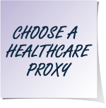 A purple sticky note that says choose a healthcare proxy in black text